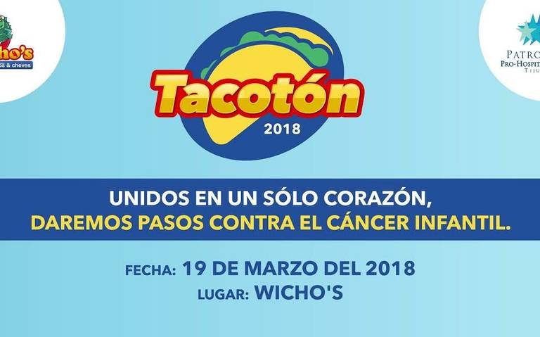 Invitan a Tacotón en pro de la niñez con cáncer - El Sol de Tijuana |  Noticias Locales, Policiacas, sobre México, Baja California y el Mundo